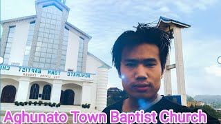 Aghunato town Baptist Church⛪