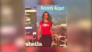 Sheila - Kennedy Airport (Audio officiel)