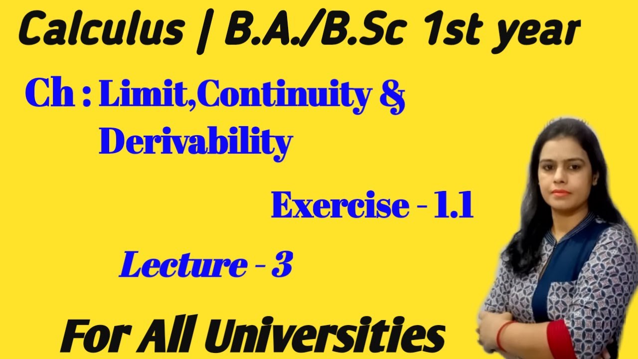 Existence Of A Limit ||Exercise 1.1 ||Calculus ||B.A./B.Sc 1st Year ...