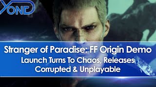 Stranger of Paradise: Final Fantasy Origin Demo Turns To Chaos, Launches Corrupted \u0026 Unplayable