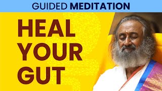 Guided Meditation for Better Digestion | Gurudev