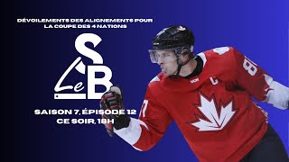 Saison 7, #12 - Les alignements de la Coupe des 4 nations