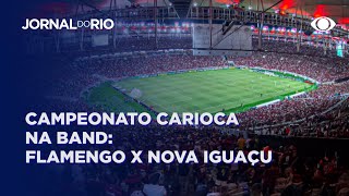 Campeonato Carioca: Flamengo x Nova Iguaçu