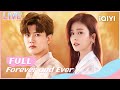 【LIVE】Forever and Ever ：💗Allen Ren&Bai Lu🤍🦌Romantic Love Story💕 | 一生一世 | iQIYI Romance