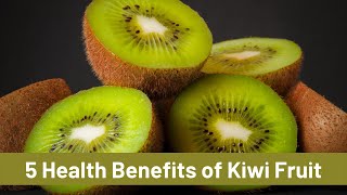 5 Great Health Benefits of Kiwi Fruit 🥝🥝🥝