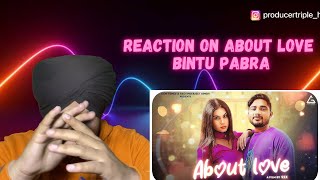 Reaction on About Love l Bintu Pabra | Miss Mannu PJ | Kp Kundu | New Haryanvi Song