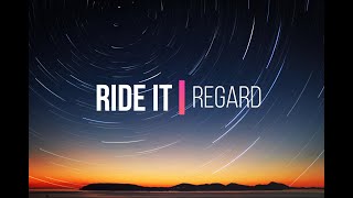 Ride It (Lyrics) - Regard