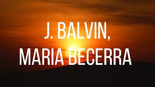 Qué Más Pues? - J. Balvin, Maria Becerra (Letra/Lyrics)-1