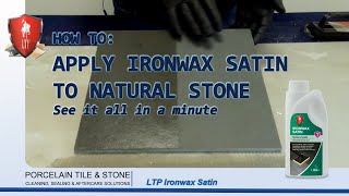 LTP - How do I apply Ironwax Satin