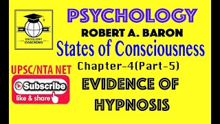#Psychology|#Robert A Baron||#States of Consciousness||#Evidence of hypnosis||#Chap 4||#Part 5
