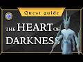 [Quest Guide] The Heart of Darkness