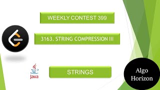 LeetCode 3163 | String Compression III | Medium | Weekly Contest 399
