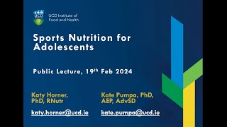 Sports Nutrition for Adolescents - Dr Katy Horner & Prof Kate Pumpa