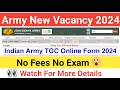 Army New Vacancy 2024 | Army TGC 140 Online Form | Army New Bharti 2024 | | TGC Form