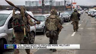 U.S. NATO move to provide more military assistance to Ukraine 2022