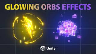 Unity VFX Tutorial - Glowing orbs effects