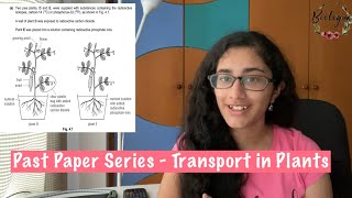 IGCSE Past Paper Series - Transport in Plants