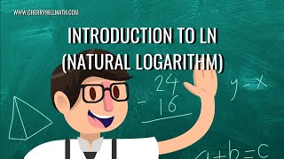 Introduction to ln (Natural Logarithm)