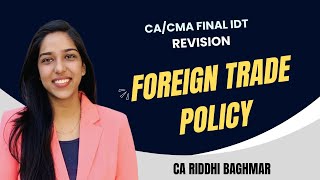 CA/CMA FINAL IDT - FTP - Foreign Trade Policy