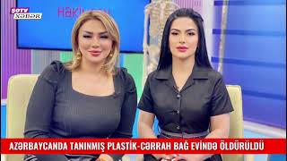 Tanınmış plastik-cərrah Türkan Gündüz əri tərfindən qətlə yetirildi