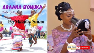 ABAANA B'OMUKA — Malaika Siime | BEST TOORO MUSIC | UGANDAN LATEST MUSIC 2021