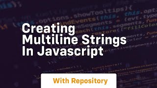 creating multiline strings in javascript