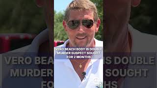 Vero Beach body ID'd as double murder suspect sought for 2 months