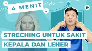 YUK STRECHING UNTUK SAKIT KEPALA DAN LEHER