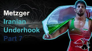 Metzger | Iranian Underhook | Part 7