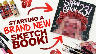 PAINTING ROSE CROWNS!? | Starting My New Sketchbook! | Sketchbook 23 | Acrylic Paint + Posca Pens