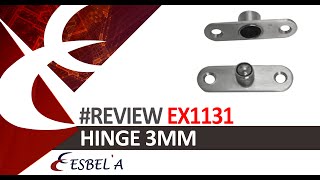 #Review Hinge Esbela 3mm EX1131