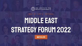 Middle East Strategy Forum: Day 2