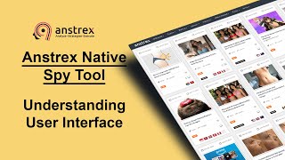 Anstrex Native Ads Spy Tool Tutorial - User Interface