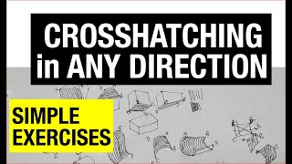 Simple Cross-Hatching Exercises | How to choose the right direction Pt 2
