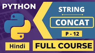 12. 🚀 Master Python String Concatenation like a Pro! 💻🔗| Hindi Python Tutorial
