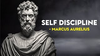 10 STOIC PRINCIPLES TO BUILD SELF DISCIPLINE | MARCUS AURELIUS | STOICISM INSIGHTS