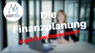 Die Finanzplanung | Cashflow berechnen, Ein- und Auszahlungen verstehen