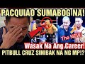 MANNY SUMABOG NA! PITBULL CRUZ SINIBAK NA NI PACQUIAO!?GUMUHO ANG PANGARAP!!