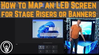 How to Map an LED Screen for Stage Risers or Banners