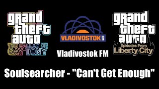 GTA: TBoGT \u0026 GTA: EFLC - Vladivostok FM | Soulsearcher - \