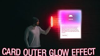 Css Card Outer Glow Effect Using HTML and CSS | Easy and Fast