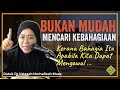 Mencari Kebahagiaan bukan Mudah