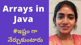 Arrays in java with beautifully picturized examples.You will love to learn..
