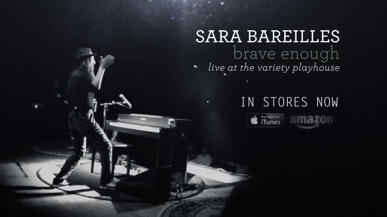 Sara Bareilles - "Brave Enough: Live At The Variety Playhouse" - YouTube