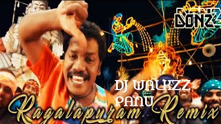 ragalapuram--\u0026\u0026 song remix@@ mix walkzz creation###