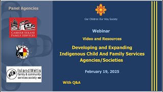 Webinar: Developing and Expanding Indigenous Child \u0026 Family Services Agencies/Societies with OCOW