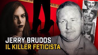 JERRY BRUDOS: IL F3TlClSTA DELLE SCARPE | True Crime