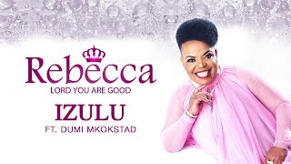 Rebecca Malope - Izulu (Audio) ft. Dumi Mkokstad