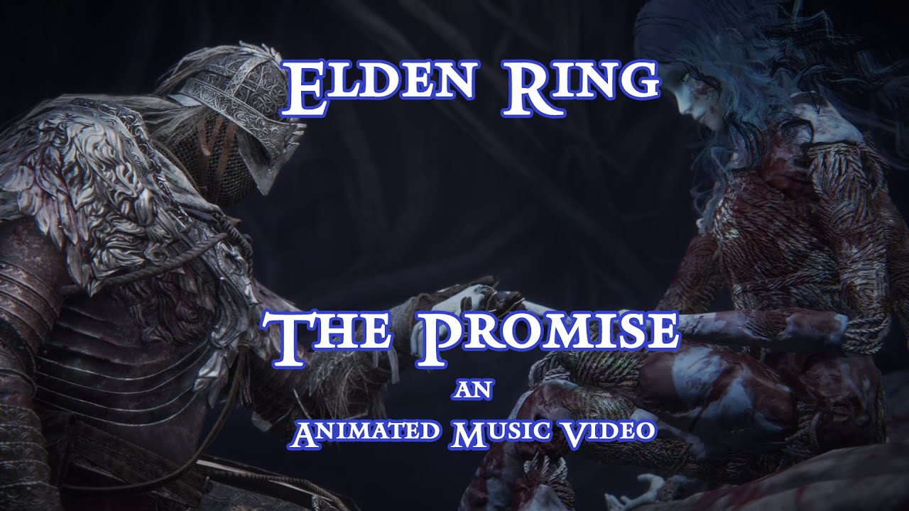Elden Ring The Promise Amv Youtube