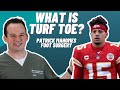 Patrick Mahomes Turf Toe Surgery | Dr. Nick Campitelli